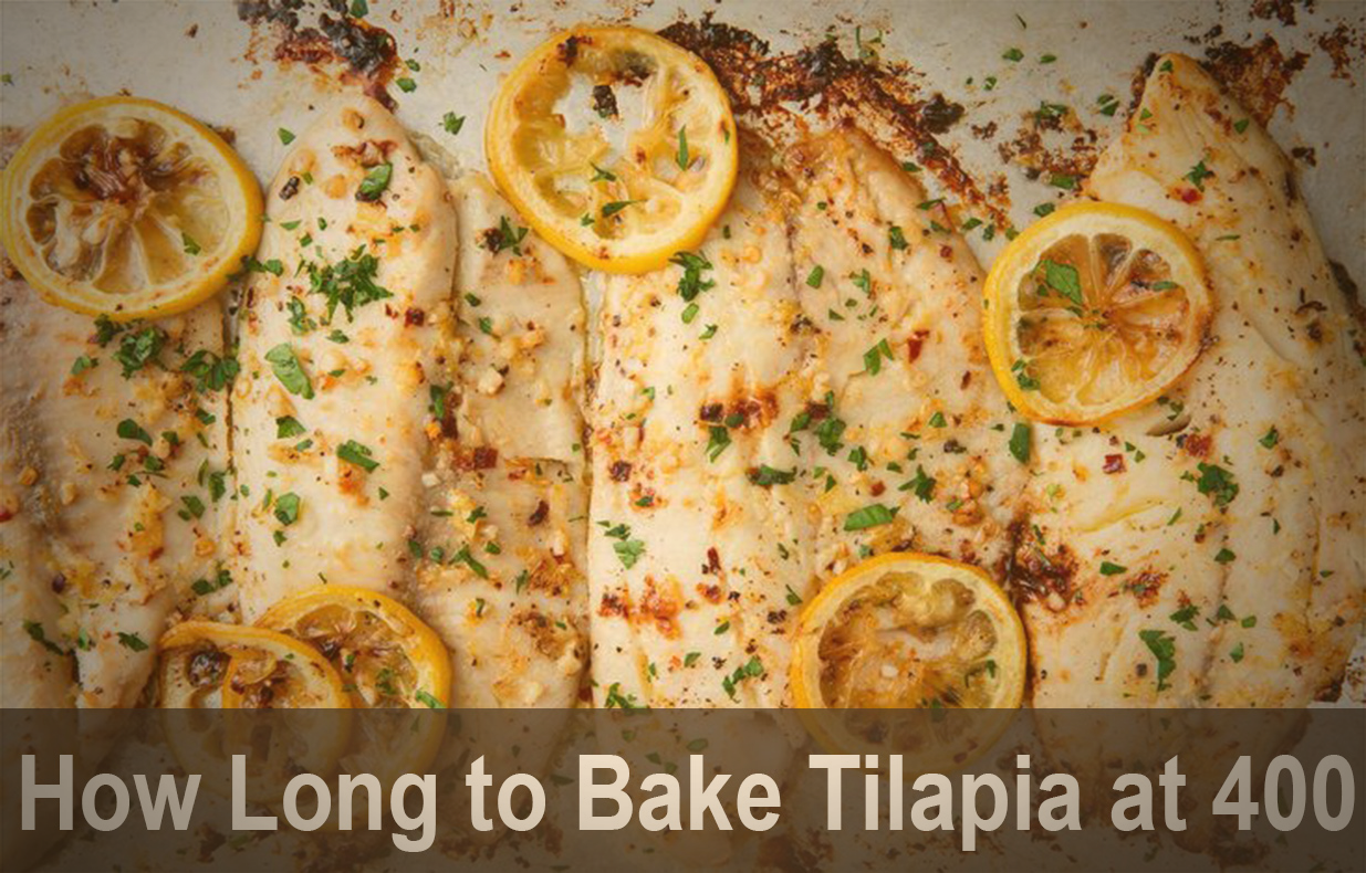 how long to bake tilapia at 400