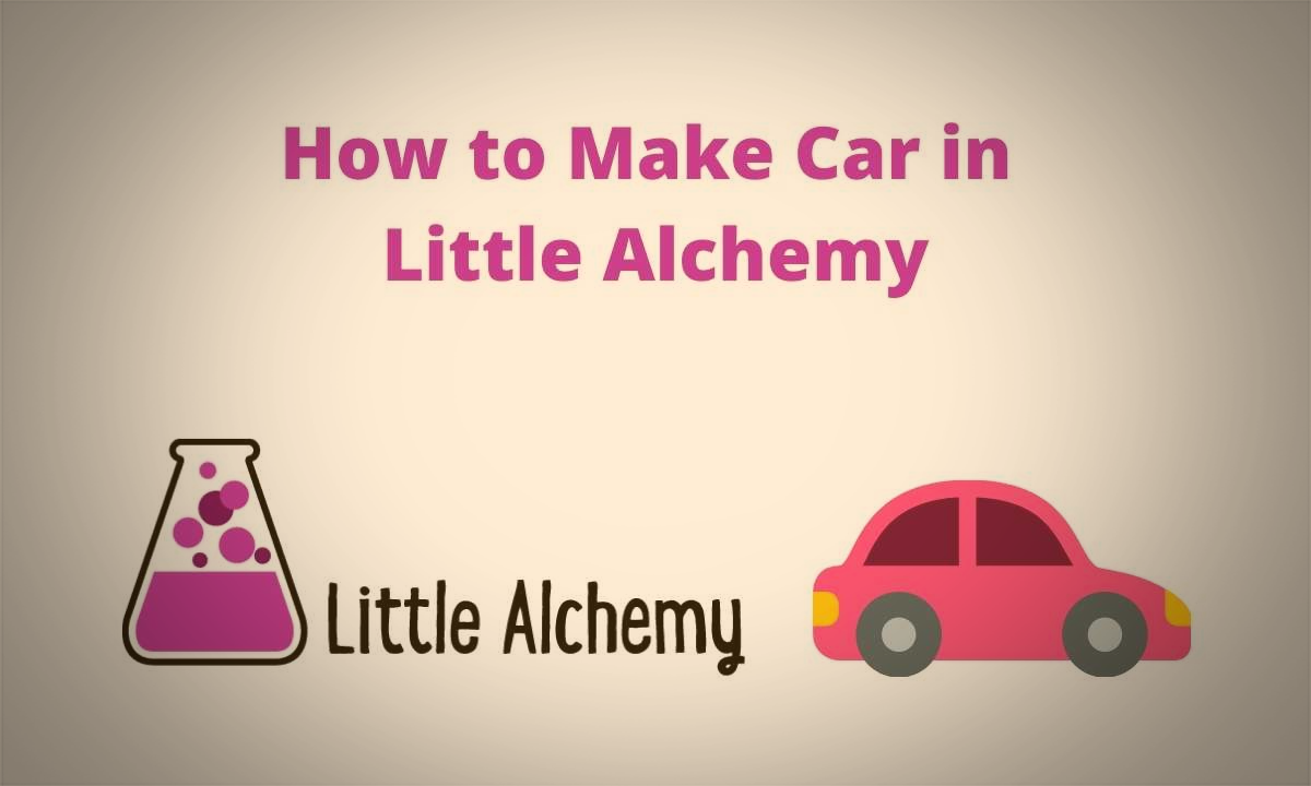 how to make a car in little alchemy