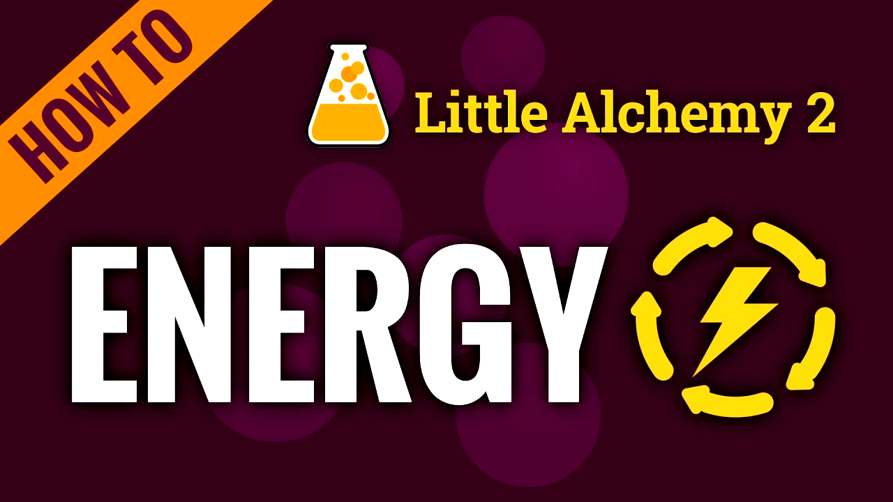 how to make energy in little alchemy 2