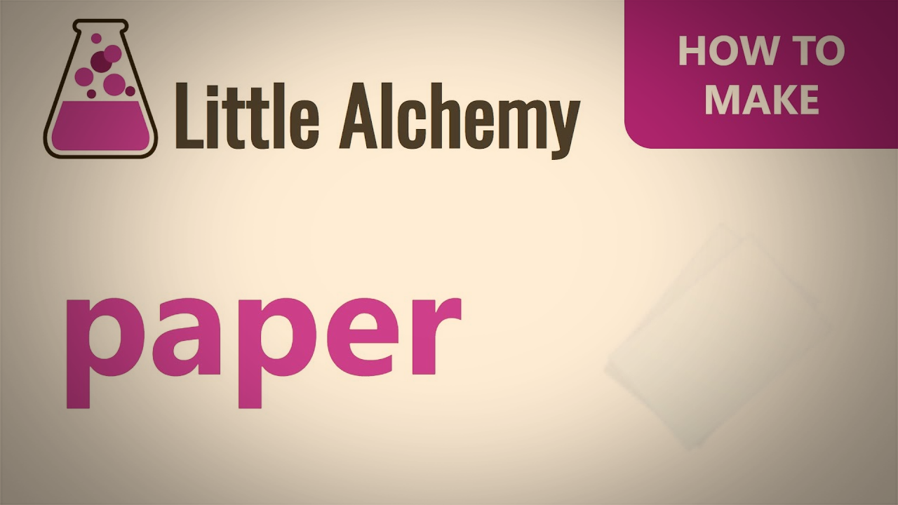 how to make paper in little alchemy