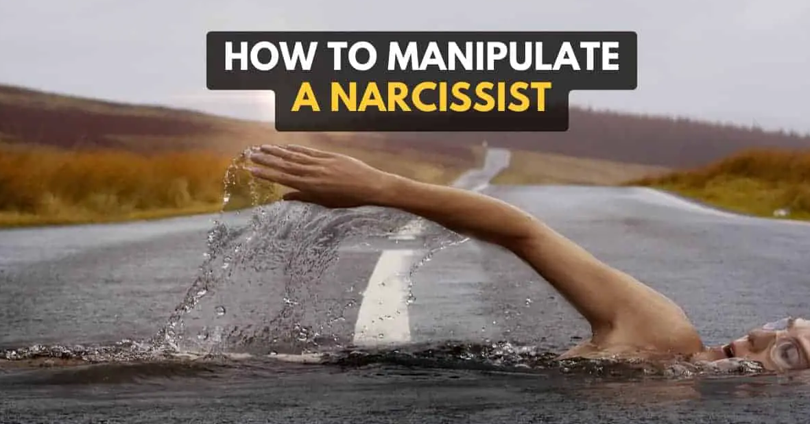 how to manipulate a narcissist