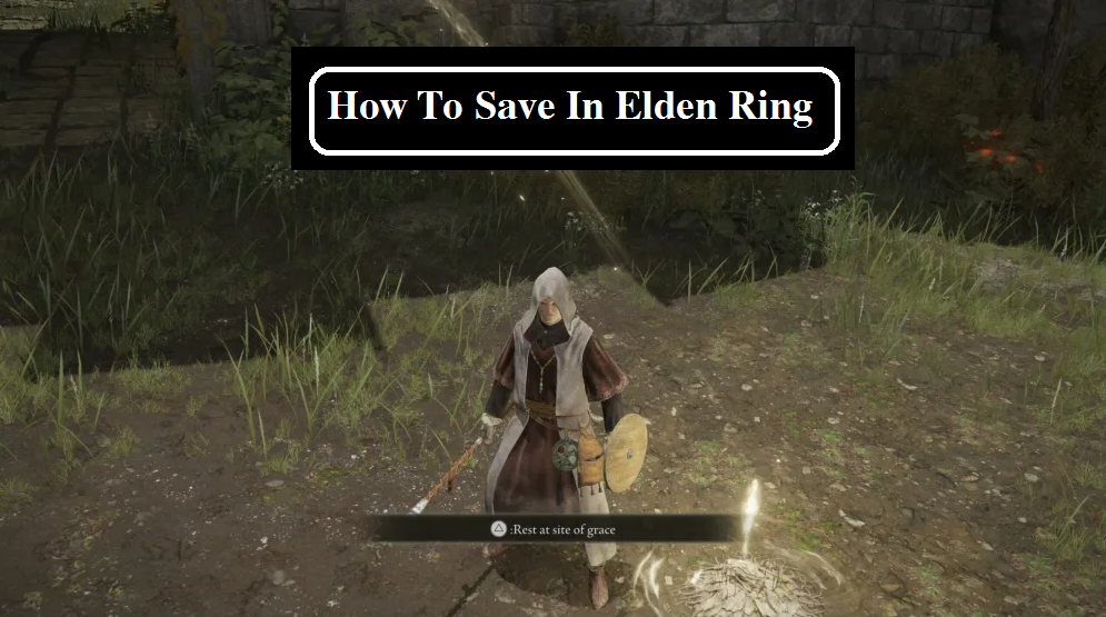 how to save in elden ring
