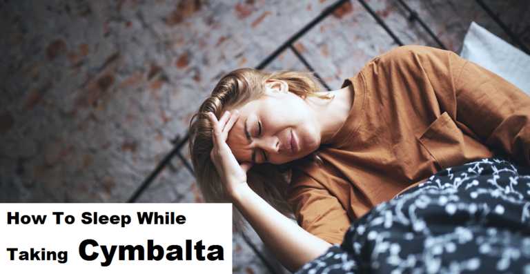 how to sleep while taking cymbalta