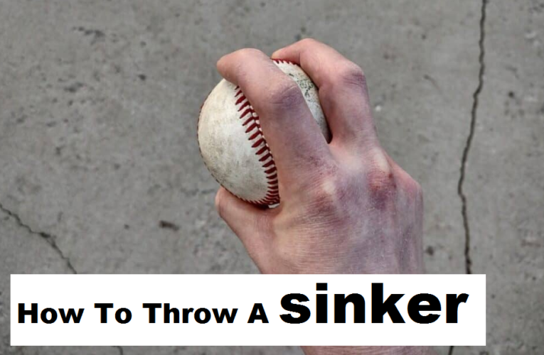 How To Throw A Sinker