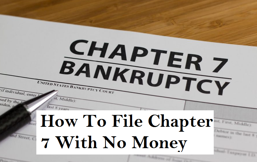 how to file chapter 7 with no money