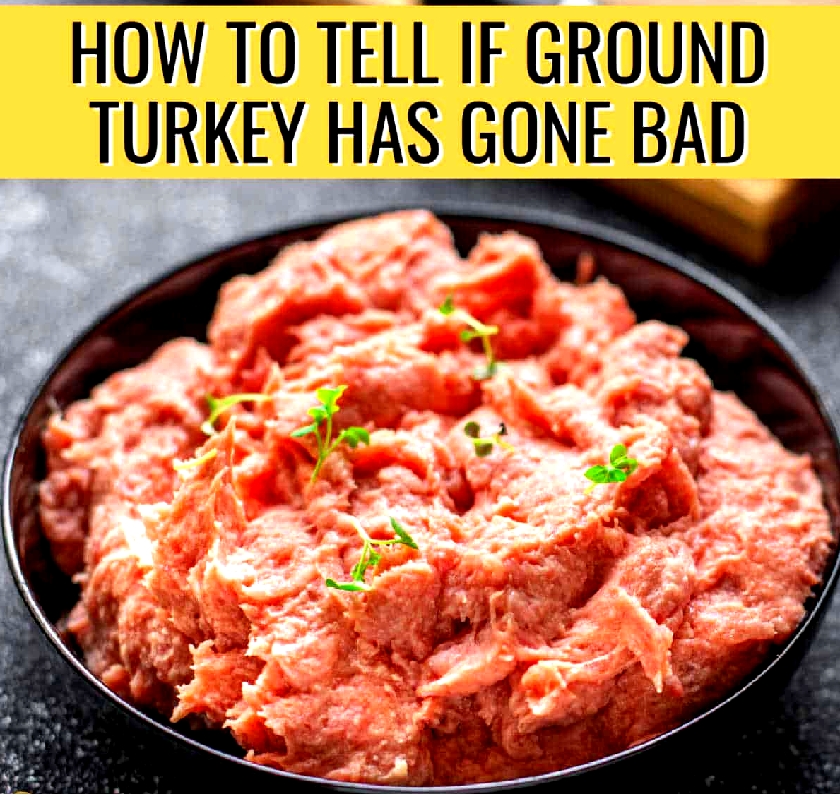 how to tell if ground turkey is bad