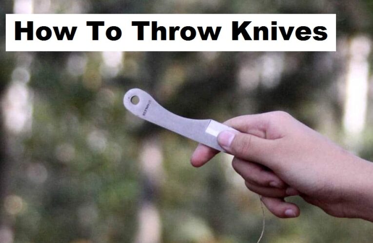 How To Throw A Knife