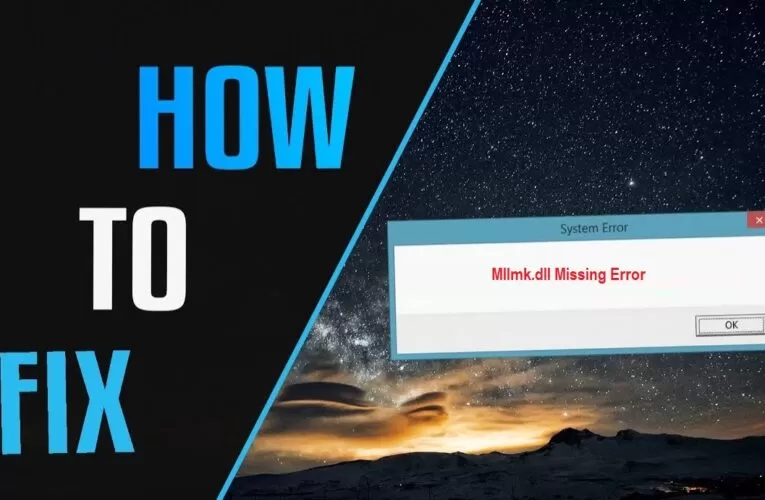 Mllmk.dll Missing Error