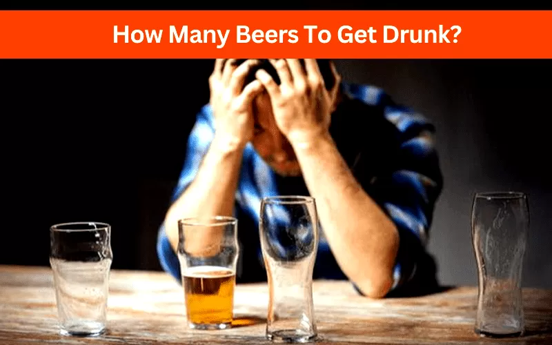 how many beers to get drunk