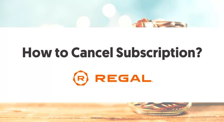 how to cancel regal unlimited