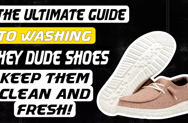 How To Do Clean, Hey Dude Shoes