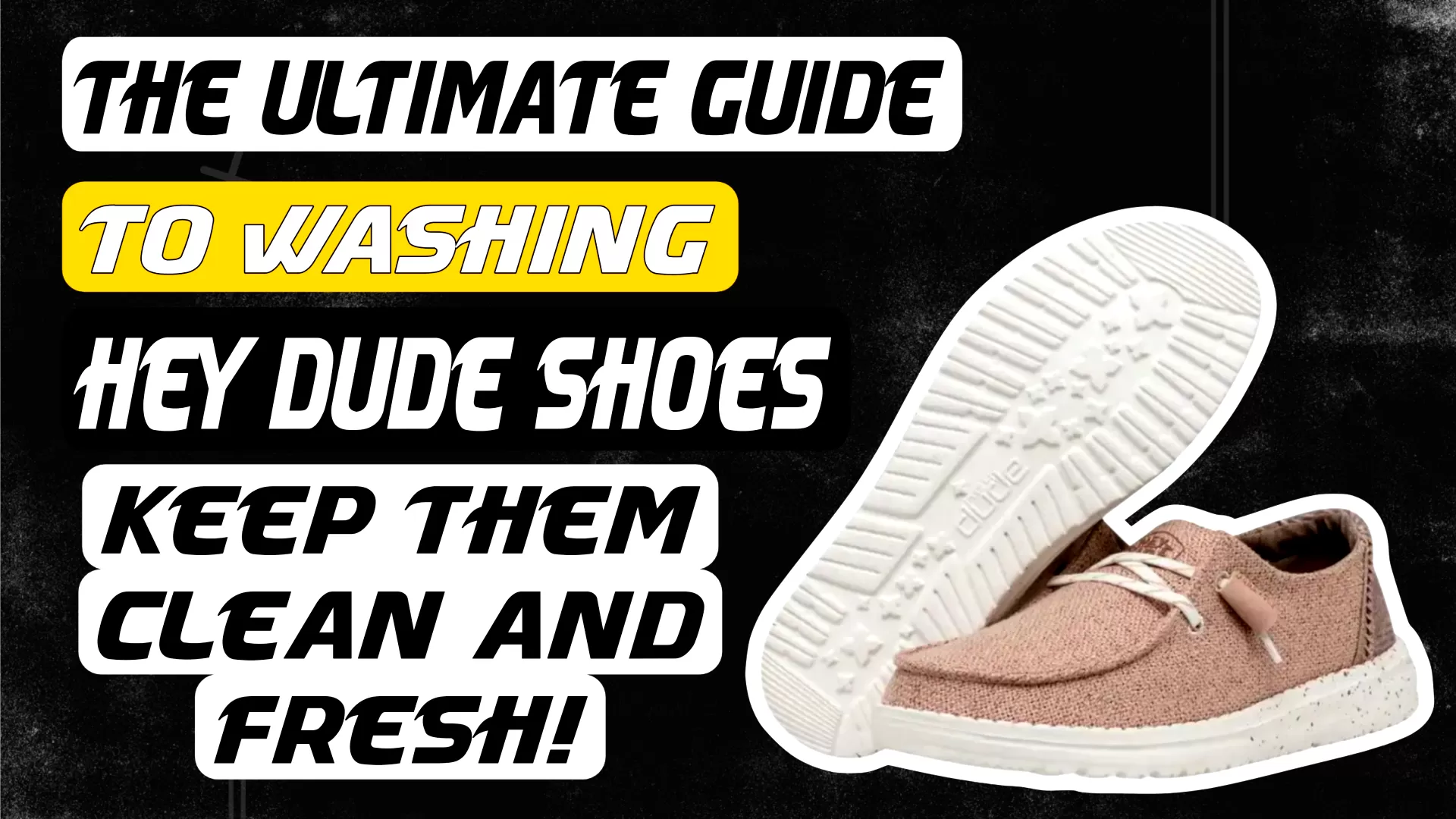 how to clean hey dude shoes