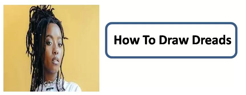 how to draw dreads