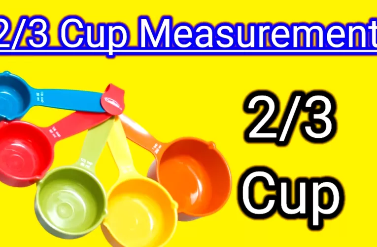 How To Make A 2/3 Cup
