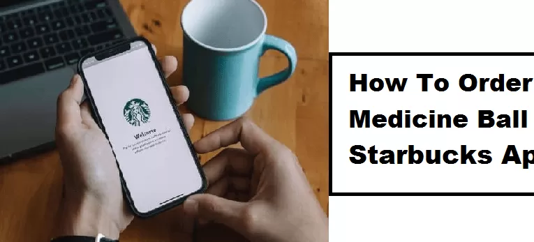 How To Order Medicine On Ball Starbucks App