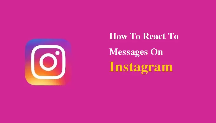 How To React To Messages On Instagram