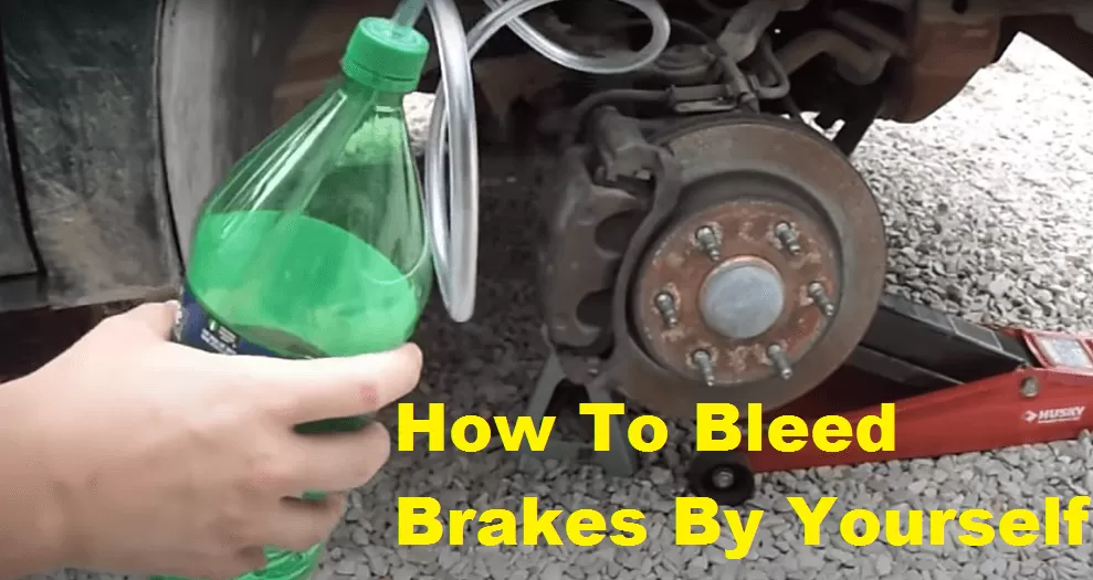 how to bleed brakes by yourself